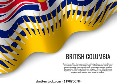 waving flag of British Columbia is a region of Canada on transparent background. Template for banner or poster.