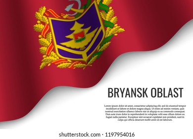 waving flag of Bryansk Oblast is a region of Russia on transparent background. Template for banner or poster. vector illustration