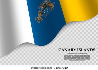 waving flag of Canary Islands is a Autonomous community of Spain on transparent background. Template for banner or poster. vector illustration