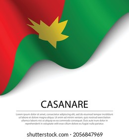 Waving flag of Casanare is a region of Colombia on white background. Banner or ribbon vector template 