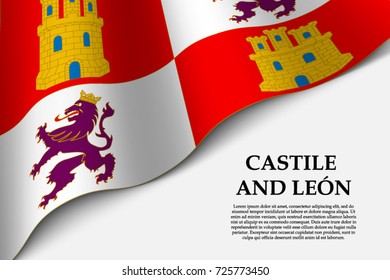 waving flag of Castile and Leon is a Autonomous community of Spain on transparent background. Template for banner or poster. vector illustration