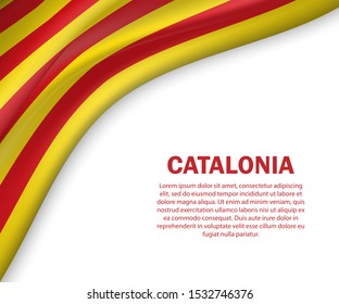 waving flag of Catalonia on white background. Template for design