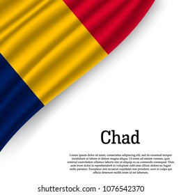 waving flag of Chad on white background. Template for independence day. vector illustration