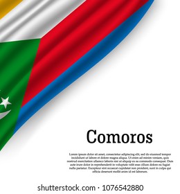 waving flag of Comoros on white background. Template for independence day. vector illustration