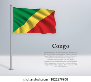 Waving flag of Congo on flagpole. Template for independence day poster design