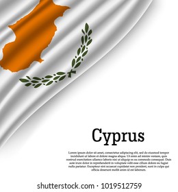 waving flag of Cyprus on white background. Template for independence day. vector illustration