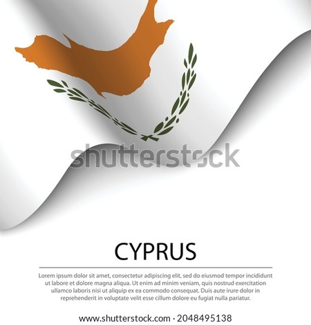 Waving flag of Cyprus on white background. Banner or ribbon vector template for independence day
