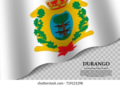 waving flag of Durango is a state of Mexico on transparent background. Template for banner or poster. vector illustration