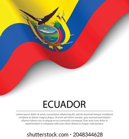 Bandera ondeando Ecuador sobre fondo blanco. Plantilla vectorial de banner o cinta para el día de la independencia