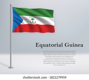 Bandera ondeando Guinea Ecuatorial en el asta. Plantilla para diseño de afiches del día de la independencia