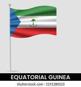Waving flag of Equatorial Guinea on flagpole. Template for independence day poster design
