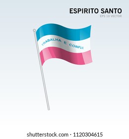 Waving flag of Espirito Santo states,federal district of Brazil isolated on gray background
