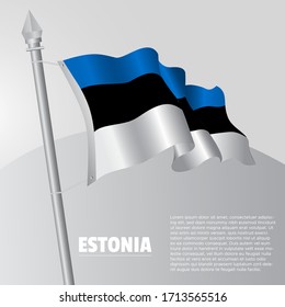 Waving flag of Estonia on flagpole. template for independence day poster design. vector illustration EPS 10