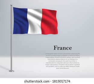 Waving flag of France on flagpole. Template for independence day poster design