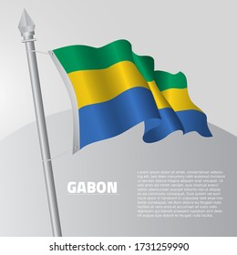 Waving flag of Gabon on flagpole.
template for independence day poster design.
vector illustration EPS 10