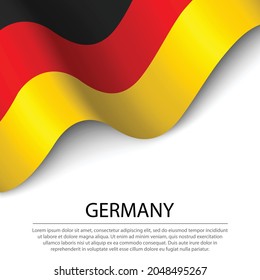 Waving flag of Germany on white background. Banner or ribbon vector template for independence day