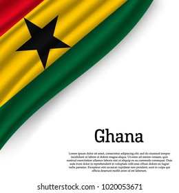 waving flag of Ghana on white background. Template for independence day. vector illustration