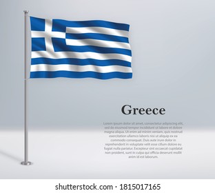 Waving flag of Greece on flagpole. Template for independence day poster design