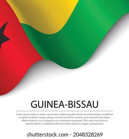 Waving flag of Guinea-Bissau on white background. Banner or ribbon vector template for independence day