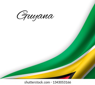 waving flag of Guyana on white background. Template for independence day. vector illustration