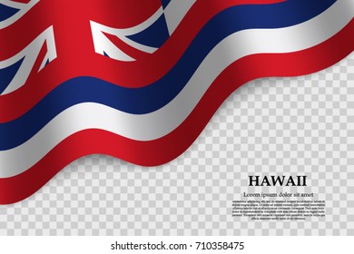 waving flag of Hawaii is a state of USA on transparent background. Template for banner or poster. vector illustration