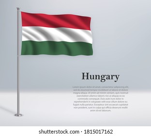 Waving flag of Hungary on flagpole. Template for independence day poster design