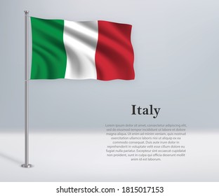Waving flag of Italy on flagpole. Template for independence day poster design