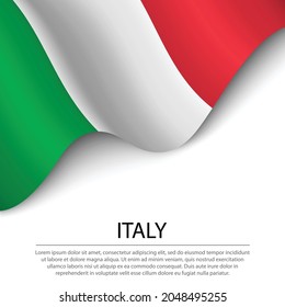 Waving flag of Italy on white background. Banner or ribbon vector template for independence day