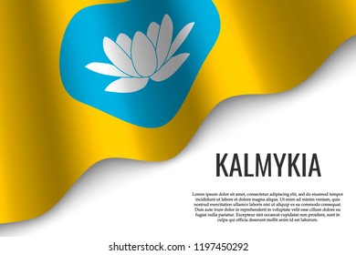 waving flag of Kalmykia is a region of Russia on transparent background. Template for banner or poster. vector illustration