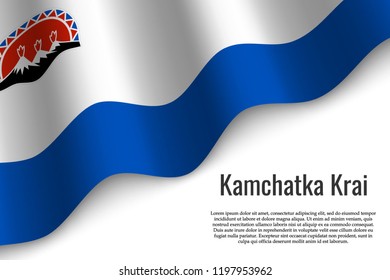 waving flag of Kamchatka Krai is a region of Russia on transparent background. Template for banner or poster. vector illustration