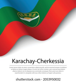 Waving flag of Karachay-Cherkessia is a region of Russia on white background. Banner or ribbon vector template 