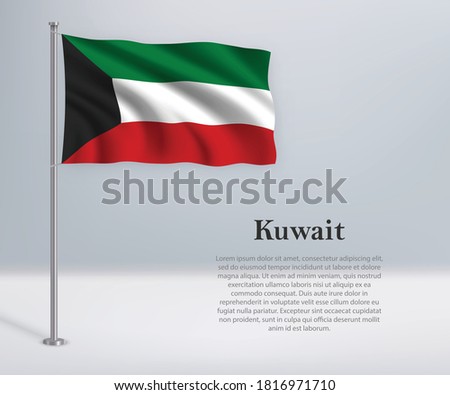 Waving flag of Kuwait on flagpole. Template for independence day poster design