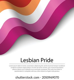 Waving flag of Lesbian Pride on white background. Banner or ribbon vector template 