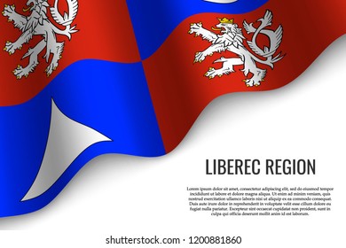 waving flag of Liberec Region is a region of Czech Republic on white background. Template for banner or poster.