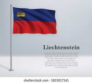 Waving flag of Liechtenstein on flagpole. Template for independence day poster design
