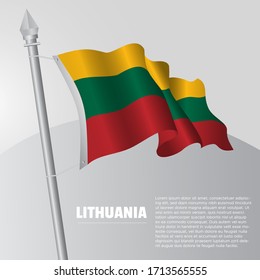 Waving flag of Lithuania on flagpole. template for independence day poster design. vector illustration EPS 10