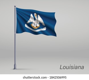 Waving flag of Louisiana - state of United States on flagpole. Template for independence day poster