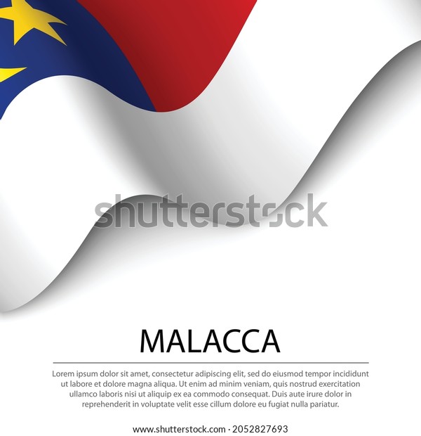 Waving Flag Malacca State Malaysia On Stock Vector (Royalty Free ...