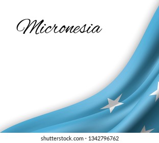 waving flag of Micronesia on white background. Template for independence day. vector illustration