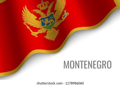 waving flag of Montenegro with copyspace. Template for brochure. vector illustration