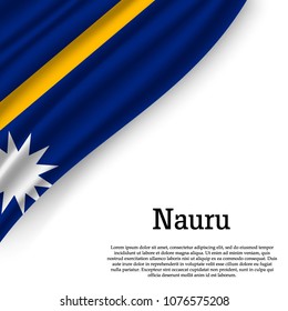 waving flag of Nauru on white background. Template for independence day. vector illustration