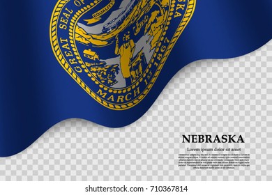 waving flag of Nebraska is a state of USA on transparent background. Template for banner or poster. vector illustration