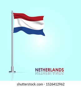 Waving flag of Netherlands on flagpole. Template for independence day poster design. Vector Illustration EPS 10