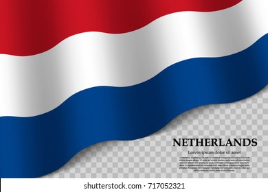 waving flag of Netherlands on transparent background. Template for independence day. vector illustration