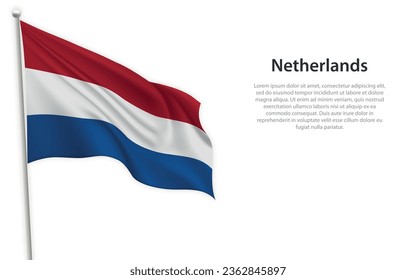 Bandera ondeando los Países Bajos sobre fondo blanco. Plantilla para diseño de afiches del día de la independencia