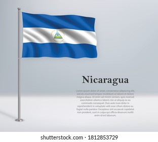 Waving flag of Nicaragua on flagpole. Template for independence day poster design
