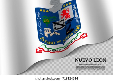 waving flag of Nuevo León is a state of Mexico on transparent background. Template for banner or poster. vector illustration