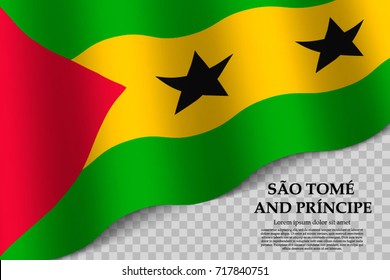 waving flag of São Tomé and Príncipe on transparent background. Template for independence day. vector illustration