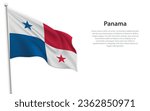 Waving flag of Panama on white background. Template for independence day poster design