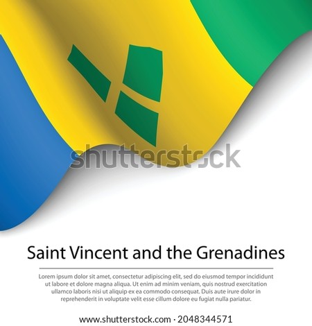 Waving flag of Saint Vincent and the Grenadines on white background. Banner or ribbon vector template for independence day